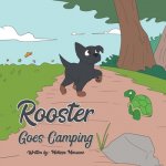 Rooster Goes Camping