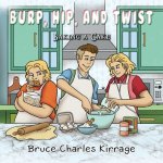 Burp, Hip, and Twist: Baking a Cake