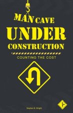 Man Cave Under Construction