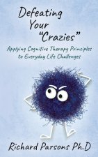 Defeating Your Crazies