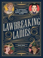 Lawbreaking Ladies