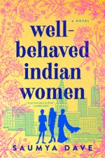 Well-behaved Indian Women