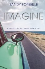 Imagine: Navigations Without Life's GPS