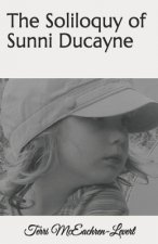 The Soliloquy of Sunni Ducayne