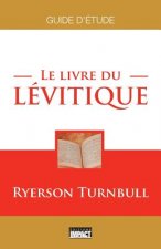 Le livre du Lévitique: Guide d'étude