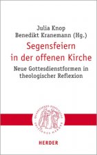 Segensfeiern in der offenen Kirche