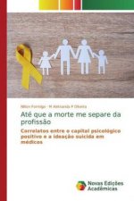 Até que a morte me separe da profissão