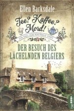 Tee? Kaffee? Mord! - Der Besuch des lächelnden Belgiers