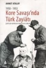 1950-1953 Kore Savasinda Türk Zayiati