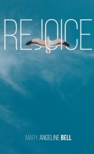 Rejoice