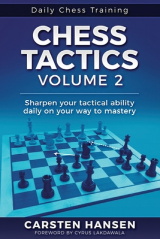 Chess Tactics - Volume 2: Sharpen your tactical ability daily on your way to mastery (Cyrus Lakdawala)(Miękka)