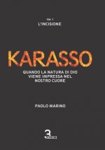 Karasso - Vol. 1 L'incisione: Quando la natura di Dio viene impressa nel nostro cuore