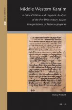 Middle Western Karaim: A Critical Edition and Linguistic Analysis of the Pre-19th-Century Karaim Interpretations of Hebrew Piyyutim