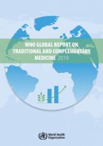 Who Global Report on Traditional and Complementary Medicine 2019