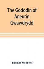 Gododin of Aneurin gwawdrydd