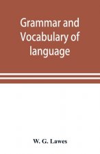 Grammar and vocabulary of language spoken by Motu tribe (New Guinea)