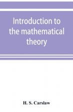 Introduction to the mathematical theory of the conduction of heat in solids
