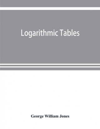 Logarithmic tables