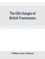 old charges of British Freemasons