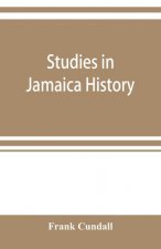 Studies in Jamaica history
