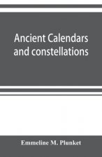 Ancient calendars and constellations