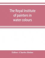 Royal institute of painters in water colours