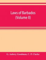 Laws of Barbados (Volume II)