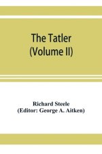 Tatler (Volume II)