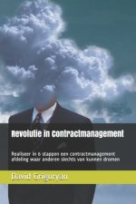 Revolutie in Contractmanagement: Realiseer in 6 stappen een contractmanagement afdeling waar anderen slechts van kunnen dromen