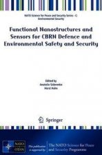 Functional Nanostructures and Sensors for CBRN Defence and Environmental Safety and Security