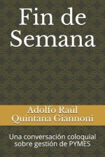 Fin de Semana: Una conversación coloquial sobre gestión de PYMES