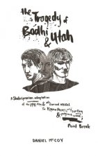 Tragedy of Bodhi and Utah