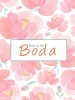 Diario de Boda - El unico planificador completamente en espanol, Agenda de la novia: Cosas que hacer, lista de bodas, proveedores, lista de invitados