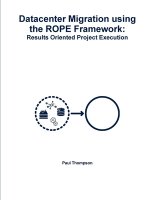 Datacenter Migration using the ROPE Framework: Results Oriented Project Execution