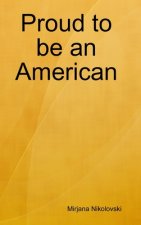Proud to be an American