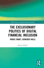 Exclusionary Politics of Digital Financial Inclusion