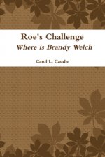 Roe's Challenge: Where is Brandy Welch