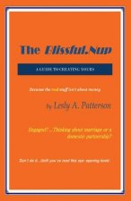 The Blissful.Nup: A Guide to Creating Yoursvolume 1
