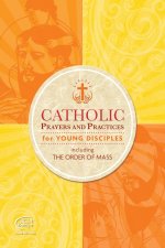 Catholic Prayers and Practices for Young Disciples