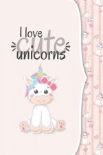 I love unicorns: I love animals COLLECTION