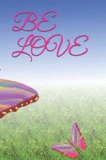 Be Love