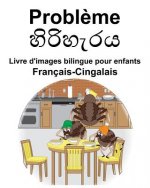 Français-Cingalais Probl?me/හිරිහැරය Livre d'images bilingue pour enfants