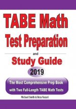 TABE Math Test Preparation and study guide: The Most Comprehensive Prep Book with Two Full-Length TABE Math Tests