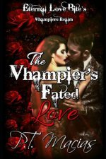 The Vhampier's Fated Love: Eternal Love Bite's