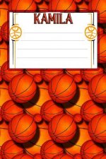 Basketball Life Kamila: College Ruled Composition Book