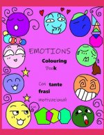 EMOTIONS Colouring Book: Con tante frasi motivazionali