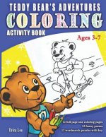 Coloring Activity Book: Teddy Bear's Adventures. Ages 5-10 Coloring book for Boys, Girls, Word Search Puzzles, ... book for kids ages 5-8, 9-1