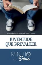 Minuto com Deus: Juventude que Prevalece