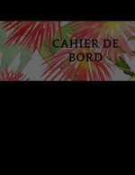 Cahier de bord: 100 pages cahier de bord