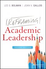 Reframing Academic Leadership, Second Edition